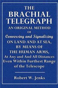 The Brachial Telegraph