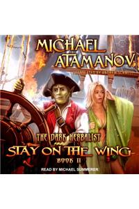 Stay on the Wing