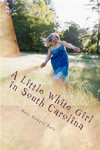 Little White Girl in South Carolina
