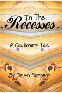 In the Recesses