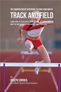 The Comprehensive Guidebook to Using Your RMR for Track and Field