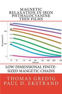 Magnetic Relaxation in Iron Phthalocyanine Thin Films