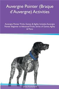 Auvergne Pointer (Braque d'Auvergne) Activities Auvergne Pointer Tricks, Games & Agility. Includes