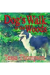 Dog's Walk to the Woods