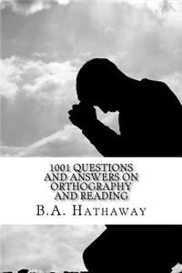 1001 Questions and Answers on Orthography and Reading