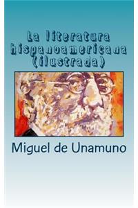 La literatura hispanoamericana (ilustrada)