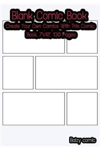 Blank Comic Book Create Your Own Comics With This Comic Book, 7x10, 130 Pages