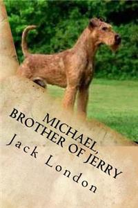 Michael, Brother of Jerry