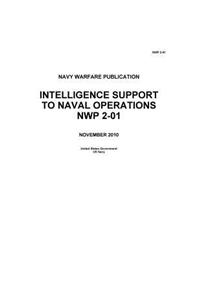 Navy Warfare Publication NWP 2-01 Intelligence Support to Naval Operations Novem