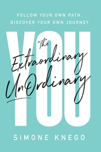 Extraordinary UnOrdinary You