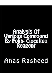 Analysis of Various Compound by Folin- Ciocalteu Reagent