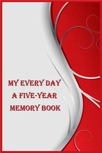 My Every Day A Five-Year Memory Book