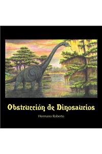Obstrucción De Dinosaurios