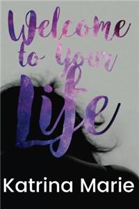 Welcome to Your Life