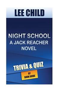 Night School: A Jack Reacher Novel by Lee Child Trivia/Quiz