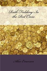 Ruth Fielding In the Red Cross