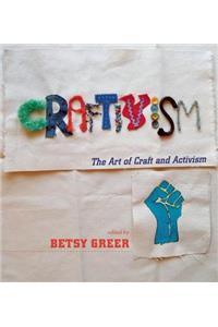 Craftivism: The Art Of Craft And Activism