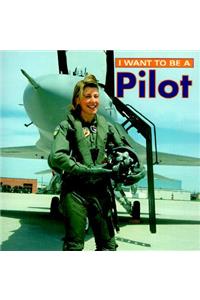 I Want to Be a Pilot