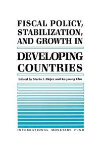 Fiscal Policy, Stabilization, and Growth in Developing Countries