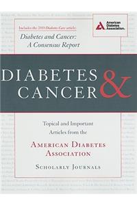 Diabetes and Cancer: Topical and Important Articles from the American Diabetes Association Scholarly Journals