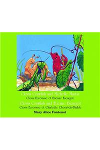 Clovis Crawfish and Michelle Mantis/Clovis Crawfish and Etienne Escargot