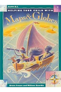 Helping Your Child with Maps & Globes