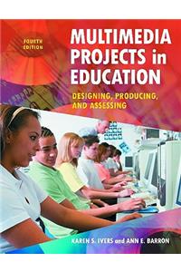 Multimedia Projects in Education