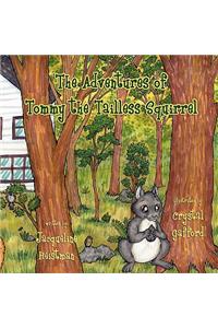 The Adventures of Tommy the Tailless Squirrel