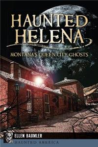 Haunted Helena