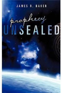 Prophecy Unsealed
