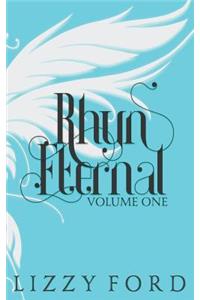 Rhyn Eternal (Volume One) 2012-2017