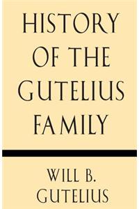 History of the Gutelius Family