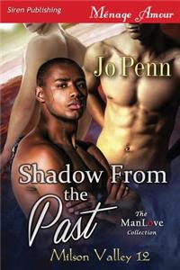 Shadow from the Past [milson Valley 12] (Siren Publishing Menage Amour Manlove)