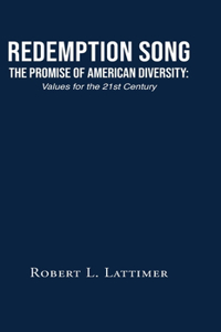 Redemption Song The Promise of American Diversity
