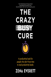 Crazy Busy Cure