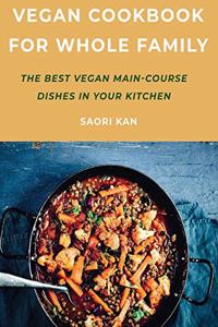 Vegan Cookbook for Whole Family