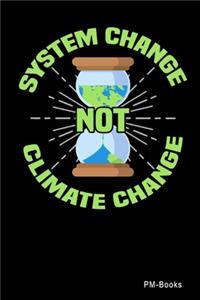 System Change Not Climate Change