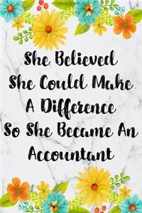 She Believed She Could Make A Difference So She Became An Accountant