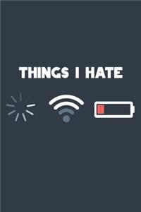 Things I Hate