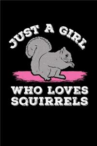 Eichhörnchen Notizbuch Just A Girl Who Loves Squirrels