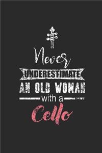 Never Underestimate An Old Woman With A Cello