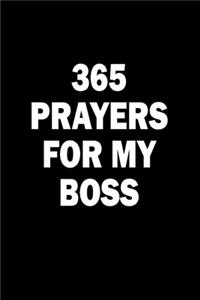 365 Prayers For My Boss: Lined Daily Prayer Journal To Write In For 365 Days