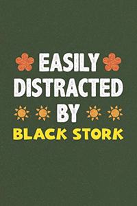 Easily Distracted By Black Stork