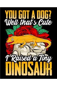 You Got a Dog? Well That's Cute I Raised a Tiny Dinosaur