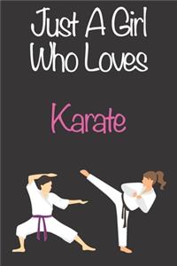 Just A Girl Who Loves Karate