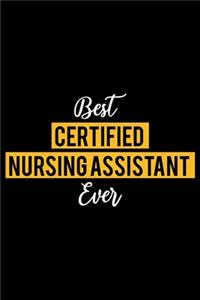 Best Certified Nursing Assistant Ever