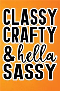 Classy Crafty & Hella Sassy
