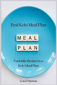 Best Keto Meal Plan: Fantastic recipes in a keto meal plan