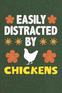 Easily Distracted By Chickens