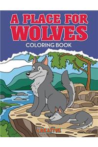 A Place for Wolves Coloring Book